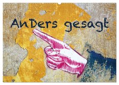 Anders gesagt (Wandkalender 2025 DIN A2 quer), CALVENDO Monatskalender Anders gesagt (Wandkalender 2025 DIN A2 quer), CALVENDO Monatskalender