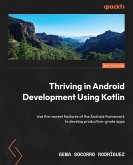 Thriving in Android Development Using Kotlin (eBook, ePUB)
