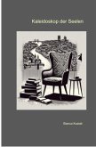 Kaleidoskop der Seelen