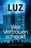 Wer Vertrauen schenkt Wer Vertrauen schenkt