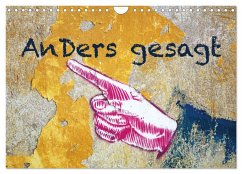Anders gesagt (Wandkalender 2025 DIN A4 quer), CALVENDO Monatskalender Anders gesagt (Wandkalender 2025 DIN A4 quer), CALVENDO Monatskalender