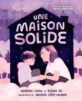 Une Maison Solide - Chen, Katrina; Su, Elaine