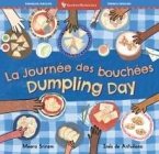 Dumpling Day (Bilingual French & English)