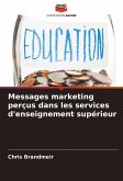 Messages marketing perçus dans les services d'enseignement supérieur