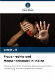 Frauenrechte und Menschenhandel in Indien Frauenrechte und Menschenhandel in Indien