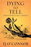 Dying to Tell Dying to Tell