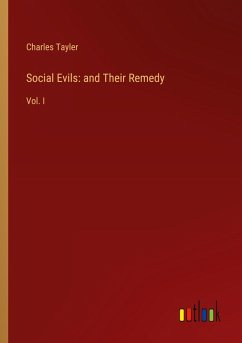 Social Evils: and Their Remedy