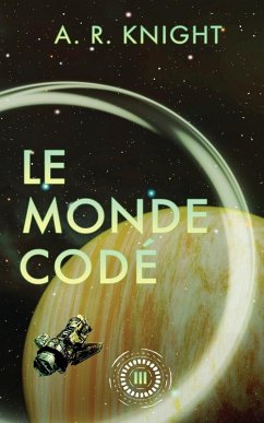 Le Monde Codé - Knight, A. R.