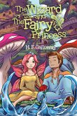 The Wizard and the Fairy Princess (eBook, ePUB)