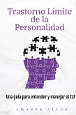 Trastorno Límite de la Personalidad Trastorno Límite de la Personalidad