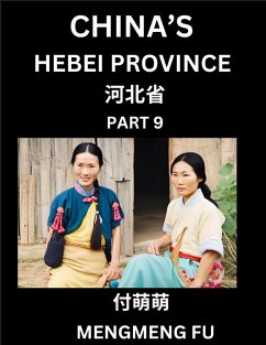 China's Hebei Province (Part 9)- Learn Chinese Characters, Words, Phrases with Chinese Names, Surnames and Geography - Fu, Mengmeng