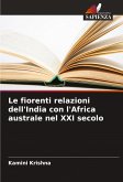 Le fiorenti relazioni dell'India con l'Africa australe nel XXI secolo Le fiorenti relazioni dell'India con l'Africa australe nel XXI secolo