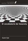 El vocabulario de Vasarely El vocabulario de Vasarely