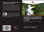 Exposition aux pesticides et effets à long terme sur la santé