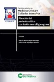 Capítulos selectos en medicina crítica y cuidados intensivos. Atención del paciente crítico con lesión neurológica grave (eBook, ePUB) Capítulos selectos en medicina crítica y cuidados intensivos. Atención del paciente crítico con lesión neurológica grave (eBook, ePUB)