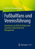 Fußballfans und Vereinsführung (eBook, PDF)
