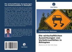 Die wirtschaftlichen Auswirkungen von Verkehrsunfällen in Äthiopien - Mekonen, Endalkachew