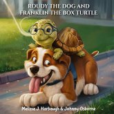 Roudy the Dog & Franklin the Box Turtle Roudy the Dog & Franklin the Box Turtle