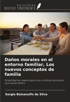 Cover Daños morales en el entorno familiar, Los nuevos conceptos de familia