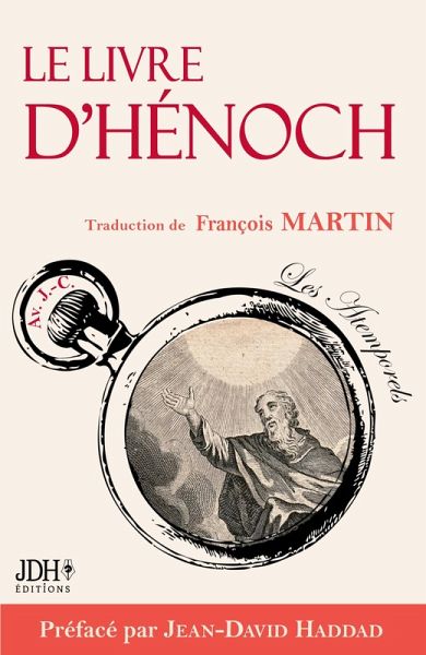 Le Livre d'Hénoch ou l'apocryphe censuré de la Bible Le Livre d'Hénoch ou l'apocryphe censuré de la Bible