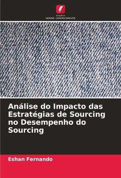 Análise do Impacto das Estratégias de Sourcing no Desempenho do Sourcing - Fernando, Eshan