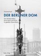 Der Berliner Dom (eBook, PDF) - Bild 1