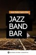 Jazz Band Bar (eBook, ePUB) - Bild 1