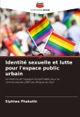 Identité sexuelle et lutte pour l'espace public urbain