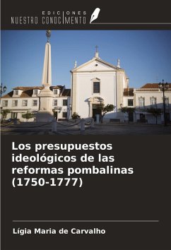 Cover Los presupuestos ideológicos de las reformas pombalinas (1750-1777)