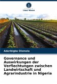 Governance und Auswirkungen der Verflechtungen zwischen Landwirtschaft und Agrarindustrie in Nigeria