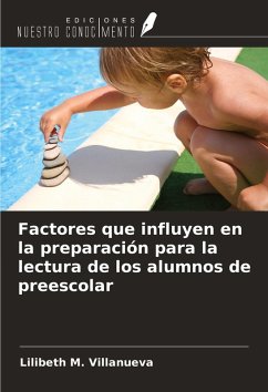 Factores que influyen en la preparación para la lectura de los alumnos de preescolar - Villanueva, Lilibeth M.