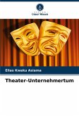 Theater-Unternehmertum Theater-Unternehmertum