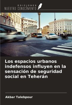 Los espacios urbanos indefensos influyen en la sensación de seguridad social en Teherán Cover Los espacios urbanos indefensos influyen en la sensación de seguridad social en Teherán