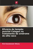 Eficácia do tampão punctal Colagen no tratamento da síndrome do olho seco Eficácia do tampão punctal Colagen no tratamento da síndrome do olho seco