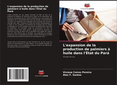 L'expansion de la production de palmiers à huile dans l'État du Pará - Caires Pereira, Viviane;F. Santos, Alex