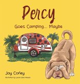 Percy Goes Camping... Maybe Percy Goes Camping... Maybe