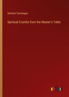 Spiritual Crumbs from the Master's Table Spiritual Crumbs from the Master's Table