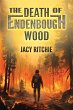 The Death of Endenbough Wood - Bild 1