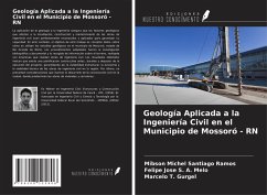 Geología Aplicada a la Ingeniería Civil en el Municipio de Mossoró - RN - Santiago Ramos, Mibson Michel; S. A. Melo, Felipe Jose; T. Gurgel, Marcelo