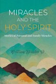 Miracles and the Holy Spirit Miracles and the Holy Spirit