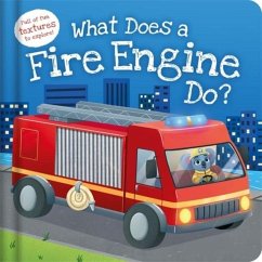 What Does a Fire Engine Do? - Igloo Books Ltd What Does a Fire Engine Do? - Igloo Books Ltd