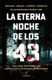 La eterna noche de los 43 (eBook, ePUB) La eterna noche de los 43 (eBook, ePUB)