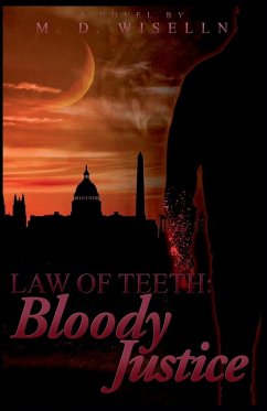 Bloody Justice - Wiselln, M. D.