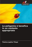 La poligamia è benefica in un contesto appropriato