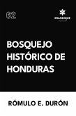 Bosquejo Histórico de Honduras