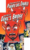 Racing at Devil's Bridge and Other Stories / Carreras En El Puente del Diablo Y Otros Cuentos Racing at Devil's Bridge and Other Stories / Carreras En El Puente del Diablo Y Otros Cuentos