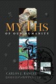 MYTHS OF OUR HUMANITY / MITOS DE NUESTRA HUMANIDAD