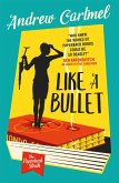 The Paperback Sleuth - Like a Bullet (eBook, ePUB)