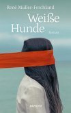 Weiße Hunde (eBook, ePUB) Weiße Hunde (eBook, ePUB)