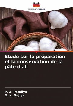 Étude sur la préparation et la conservation de la pâte d'ail - Pandiya, P. A.;Gojiya, D. K.